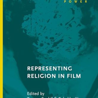 Cover to Representing Religion in Film, edited by Tenzan Eaghll & Rebekka King, part of the Critiquing Religion: Discourse, Culture, Power series. The cover is a green inkblot with a yellow border along the spine.