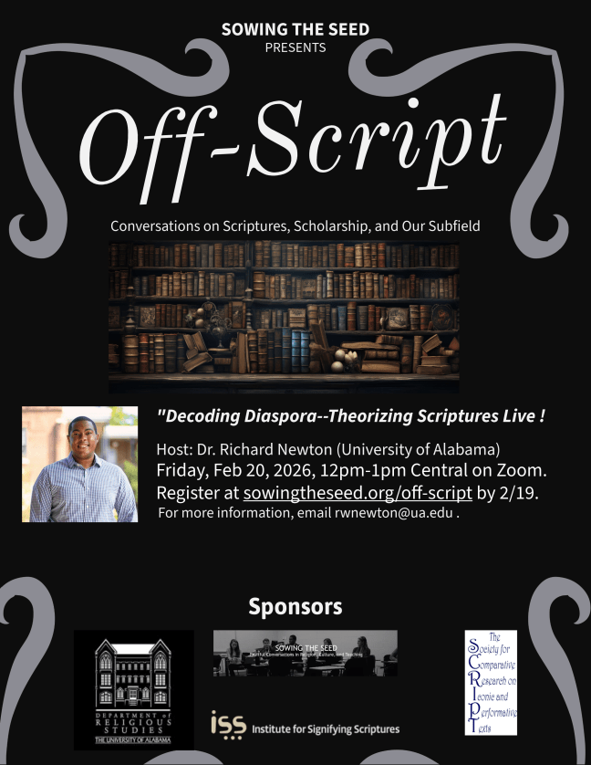 Decoding Diaspora--Theorizing Scriptures Live  Poster. February 20, 2026, Register here by 2/19. For more information, email rwnewton@ua.edu.