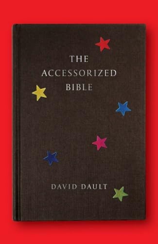 The Accessorized Bible by David Dault. It’s a black book cover with a few stars of stickers of different colors.