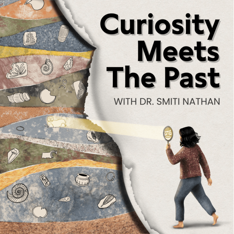 Curiosity Meets the Past&nbsp;Podcast